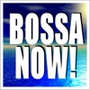 Bossa Now!