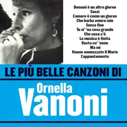 Le Più Belle Canzoni Di Ornella Vanoni - Ornella Vanoni