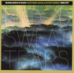 Blood, Sweat & Tears - Yesterday's Music (feat. David Clayton-Thomas)