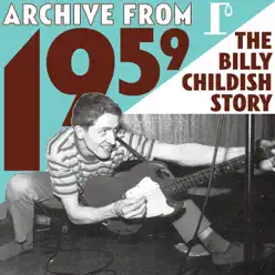 Archive from 1959 - The Billy Childish Story - Billy Childish