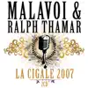 Malavoi & Ralph Thamar : La Cigale 2007 (Live à Paris) album lyrics, reviews, download