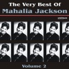 The Very Best of Mahalia Jackson, Vol. 2
