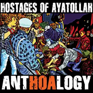 Album herunterladen Hostages Of Ayatollah - Anthoalogy