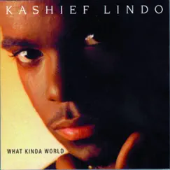 What Kinda World by Kashief Lindo album reviews, ratings, credits