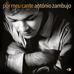 Por Meu Cante - António Zambujo