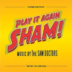 Play It Again Sham - The Saw Doctors