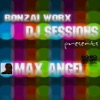 Bonzai Worx - Dj Sessions 22 - Mixed By Max Angel, 2010