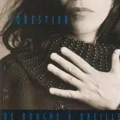 De bouche à oreille - Louise Forestier De bouche à oreille - Louise Forestier
