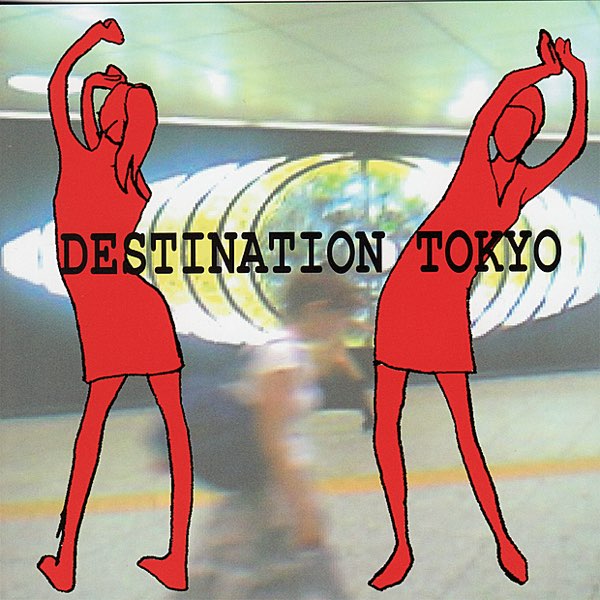 Destination Tokyo By Nisennenmondai On Apple Music
