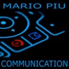 Mario Più - Communication