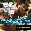 Stream & download Club Can't Handle Me (feat. David Guetta) [From "Step Up 3D"] {The Remixes} - EP