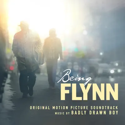 Being Flynn (Original Motion Picture Soundtrack) - Badly Drawn Boy