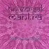 Universal Mantra album lyrics, reviews, download