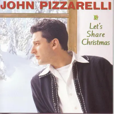 Let's Share Christmas - John Pizzarelli Let's Share Christmas - John Pizzarelli