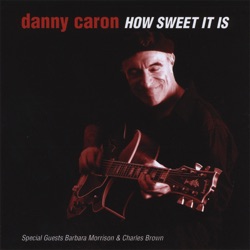 Danny Caron - Rock Candy