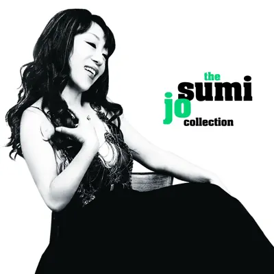 Sumi Jo Collection - Sumi Jo Sumi Jo Collection - Sumi Jo