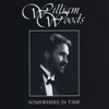 Somewhere In Time - William Woods
