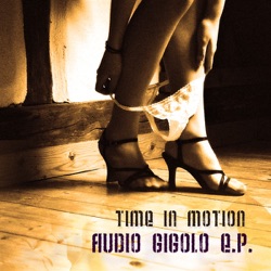 Time In Motion - Audio Gigolo