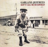 Garland Jeffreys - Don't Call Me Buckwheat
