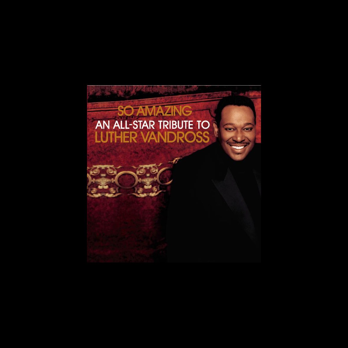 So Amazing: An All-Star Tribute to Luther Vandross“ von Verschiedene ...