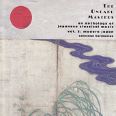 The Ongaku Masters, An Anthology of Japanese Classical Music, Vol. 3: Modern Japan - Various Artists