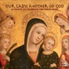 Our Lady, Mother of God