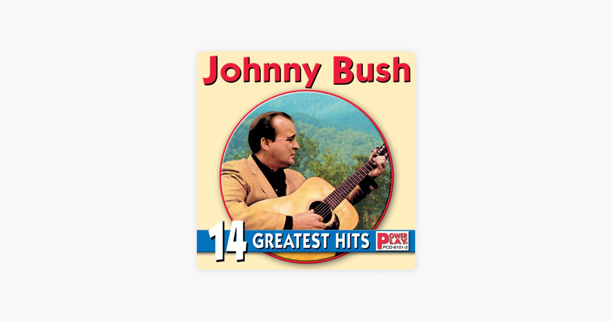 14 Greatest Hits By Johnny Bush On Apple Music