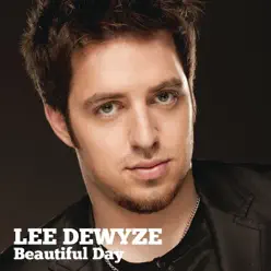 Beautiful Day - Single - Lee DeWyze