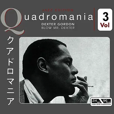 Blow Mr. Dexter Vol.3 - Dexter Gordon Blow Mr. Dexter Vol.3 - Dexter Gordon
