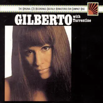 Astrud Gilberto with Stanley Turrentine by Astrud Gilberto & Stanley Turrentine album reviews, ratings, credits