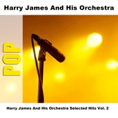 Harry James And His Orchestra Selected Hits Vol. 2 artwork