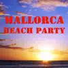 Mallorca Beach Party album lyrics, reviews, download