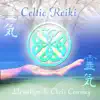 Celtic Reiki album lyrics, reviews, download
