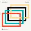 Dutch Uncles - Fragrant