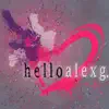 Helloalexg - Single album lyrics, reviews, download