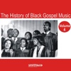 The History of Black Gospel, Vol. 4