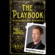 Barney Stinson & Matt Kuhn - The Playbook: Suit up. Score chicks. Be awesome. (Unabridged)