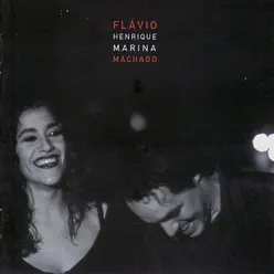 Flávio Henrique & Marina Machado - Marina Machado