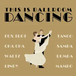This Is Ballroom Dancing by Various Artists album reviews, ratings, credits