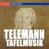 Stream & download Telemann: Tafelmusik I & II