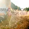 Bring Me Home - Single album lyrics, reviews, download