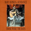 Mary Hopkin & Sundance - Those Were the Days (Re-Recorded)