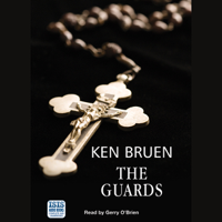 Ken Bruen - The Guards (Unabridged) artwork