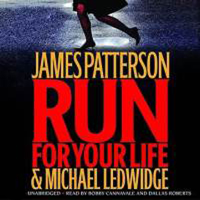 James Patterson & Michael Ledwidge - Run for Your Life (Unabridged) artwork