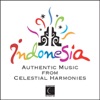 Indonesia: Authentic Music from Celestial Harmonies