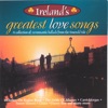 Ireland's Greatest Love Songs