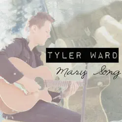 Mary Song (feat. Jesse Howard & Drew Bartels) [Acoustic] - Single - Tyler Ward