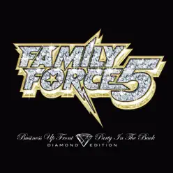 Business Up Front / Party In the Back - EP - Family Force 5