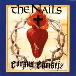 Corpus Christi by The Nails album reviews, ratings, credits