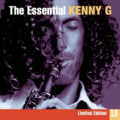 The Essential Kenny G 3.0 - Kenny G